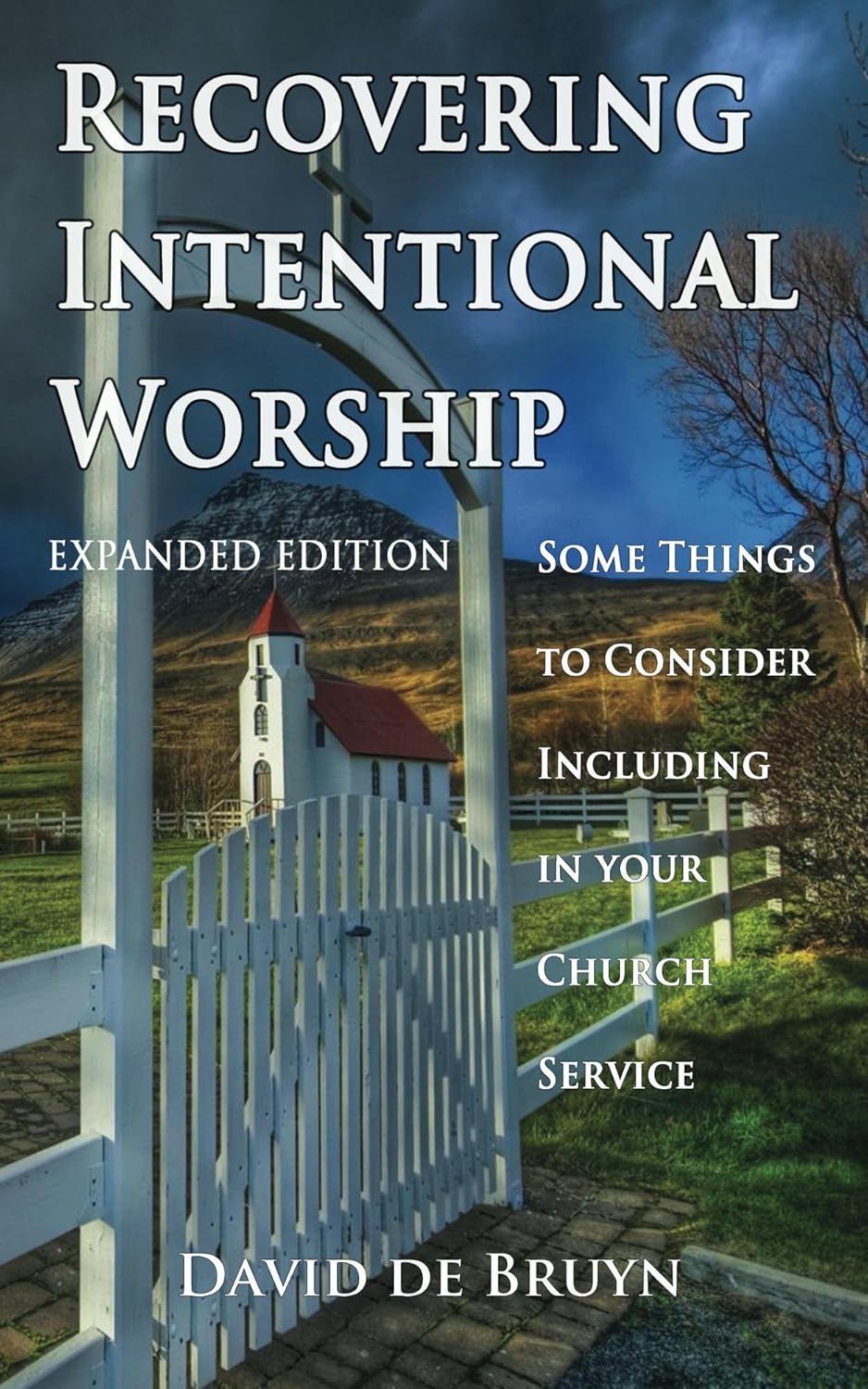 Recovering-Intentional-Worship-Some-Things-to-Consider-Including-in-Your-Church-Service