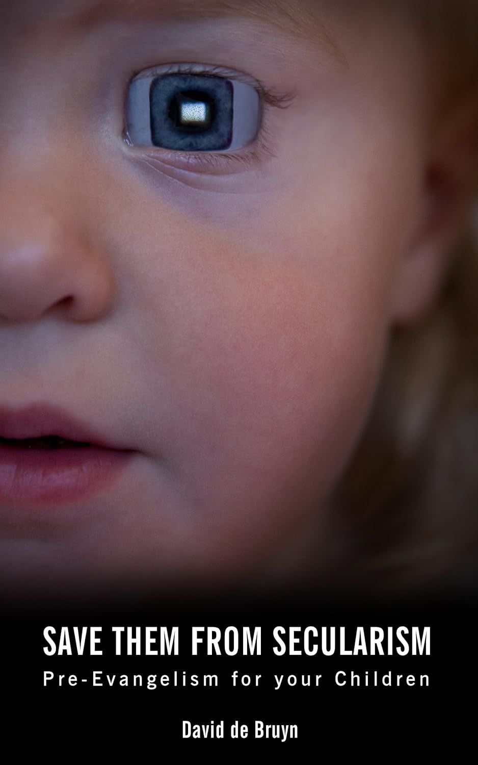 Save-Them-From-Secularism-Pre-Evangelism-For-Your-Children